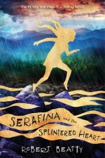 Serafina and the Splintered Heart 01